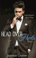 Head Over Heels: Part 1