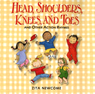 Head, Shoulders, Knees, and Toes: And Other Action Counting Rhymes