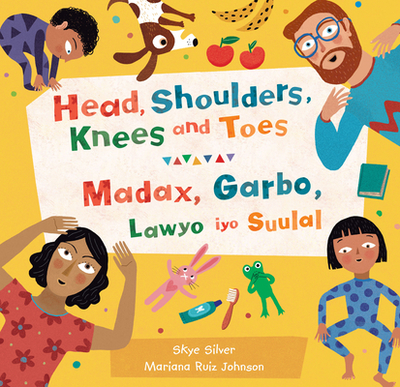 Head, Shoulders, Knees and Toes (Bilingual Somali & English) - Silver, Skye
