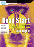 Head Start WJEC GCSE English Student Book: Head Start Eng Edexcel SB