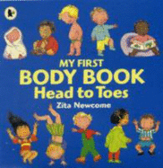 Head To Toes: My First Body Book