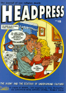Headpress 18: The Agony and the Ecstasy of Underground Culture