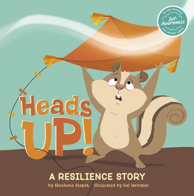 Heads Up!: A Resilience Story - Stopek, Shoshana