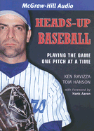 Heads-Up Baseball: Playing the Game One Pitch at a Time