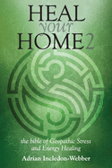 Heal Your Home 2 - The Next Level
