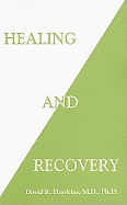 Healing and Recovery - Dr Hawkins