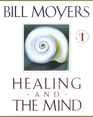 Healing and the Mind - Moyers, Bill