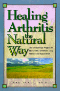 Healing Arthritis the Natural Way