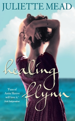 Healing Flynn - Mead, Juliette