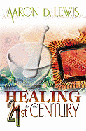 Healing for the 21st Century
