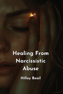 Healing From Narcissistic Abuse