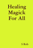 Healing Magick For All