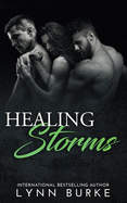 Healing Storms: A Steamy MMF Menage Romance