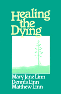 Healing the Dying