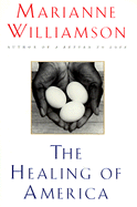 Healing the Soul of America: Reclaiming Our Voices as Spiritual Citizens - Williamson, Marianne, and Naples, Mary A (Editor)