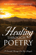 Healing Through Poetry: A Powerful Message On My Struggles