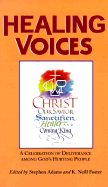 Healing Voices: A Narrative of the Acts of God in the Christian and Missionary Alliance