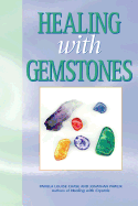 Healing with Gemstones, 2nd Ed.