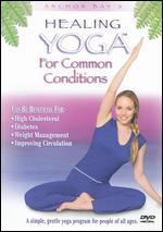 Healing Yoga: Common Conditions