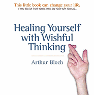 Healing Yourself with Wishful Thinking