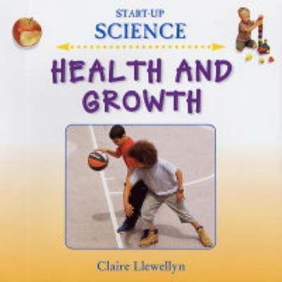Health and Growth - Llewellyn, Claire