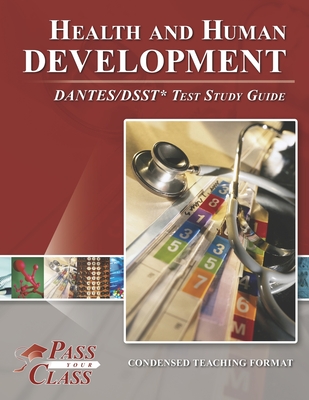 Health and Human Development DANTES/DSST Test Study Guide - Passyourclass