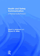 Health and Safety Communication: A Practical Guide Forward