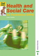 Health and Social Care for Foundation GNVQ - Clarke, Liam