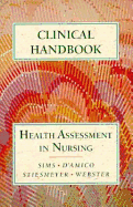 Health Assessment in Nursing: Clinical Handbook: Health Assessment in Nursing
