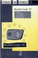 Health Cards '95 /: Proceedings of the Health Cards '95 Conference, Frankfurt, Germany, 23-26 October 1995