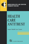 Health Care Antitrust
