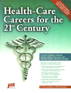 Health-Care Careers: For the 21st Century