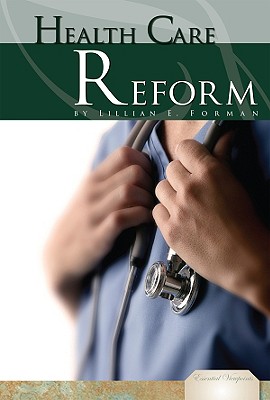 Health Care Reform - Forman, Lillian E