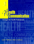 Health Communication: Strategies for Health Professionals