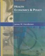 Health Economics and Policy - Henderson, James W