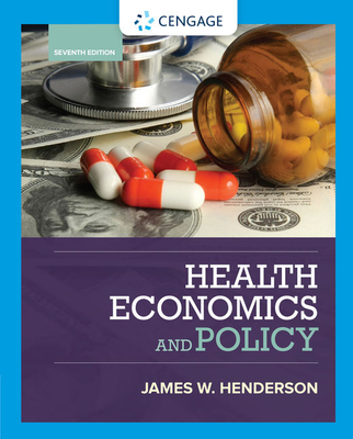 Health Economics and Policy - Henderson, James W