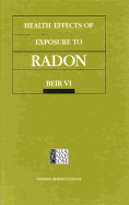 Health Effects of Exposure to Radon: Beir VI