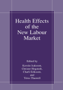 Health Effects of the New Labour Market