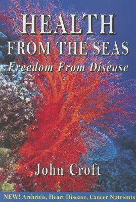 Health from the Seas: Freedom from Disease - Croft, John