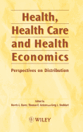 Health, Health Care and Health Economics: Perspectives on Distribution