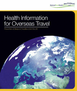 Health Information for Overseas Travel 2010: Prevention of Illness in Travellers from the UK