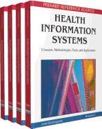 Health Information Systems: Concepts, Methodologies, Tools, and Applications