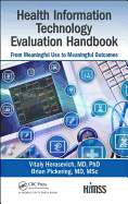Health Information Technology Evaluation Handbook: From Meaningful Use to Meaningful Outcome