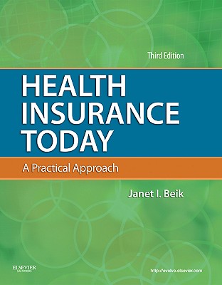 Health Insurance Today: A Practical Approach - Beik, Janet I, AA, Ba, Med