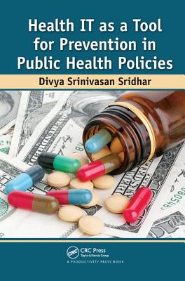 Health IT as a Tool for Prevention in Public Health Policies - Sridhar, Divya Srinivasan