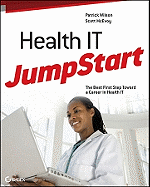 Health IT JumpStart: The Best First Step Toward an IT Career in Health Information Technology