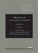Health Law: Cases, Materials and Problems, 7th