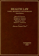 Health Law: Cases, Materials and Problems