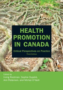 Health Promotion in Canada: Critical Perspectives on Practice