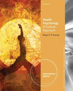Health Psychology: A Cultural Approach, International Edition